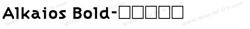 Alkaios Bold字体转换